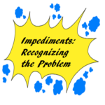 Impediment Recognizing the Problem