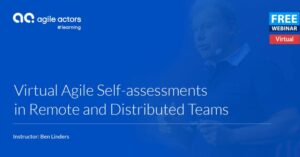 Read more about the article Virtual Agile Self-assessments in Remote and Distributed Teams