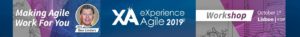 Read more about the article Workshop Making Agile Work for You at eXperience Agile 2019 [Sold out]